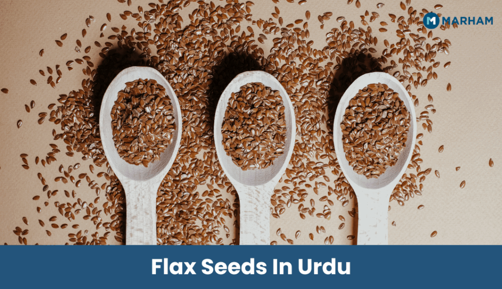 Flax Seeds in Urdu