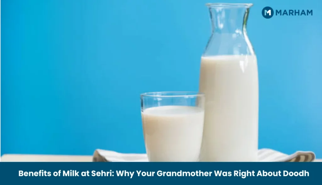 Benefits of Milk at Sehri_ Why Your Grandmother Was Right About Doodh