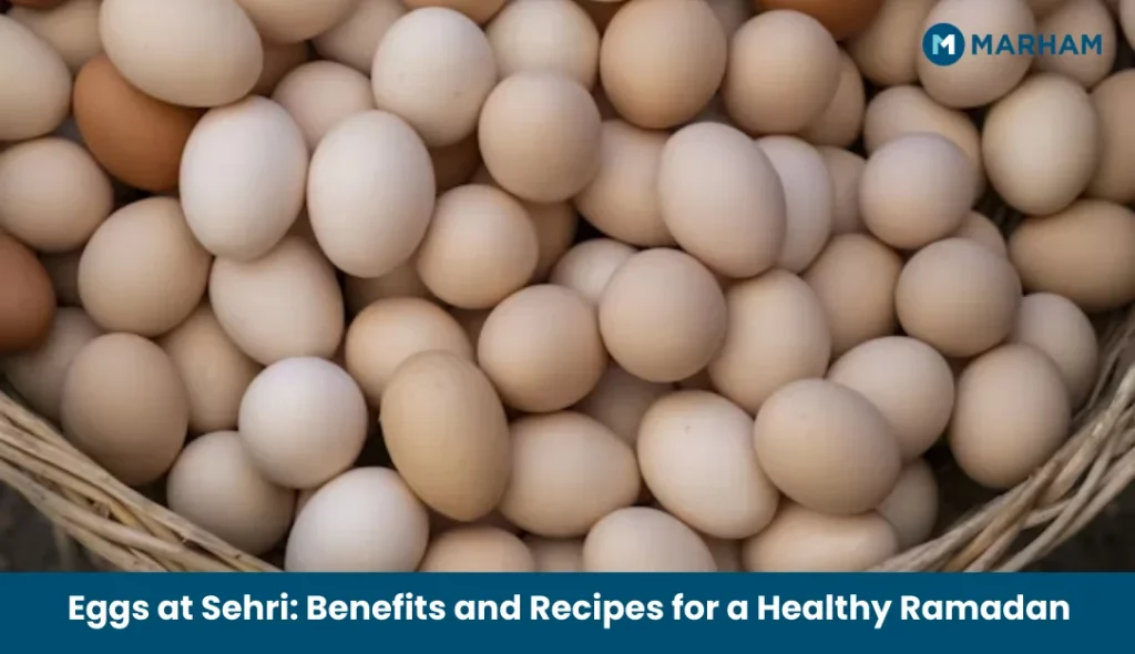 Eggs at Sehri_ Benefits and Recipes for a Healthy Ramadan