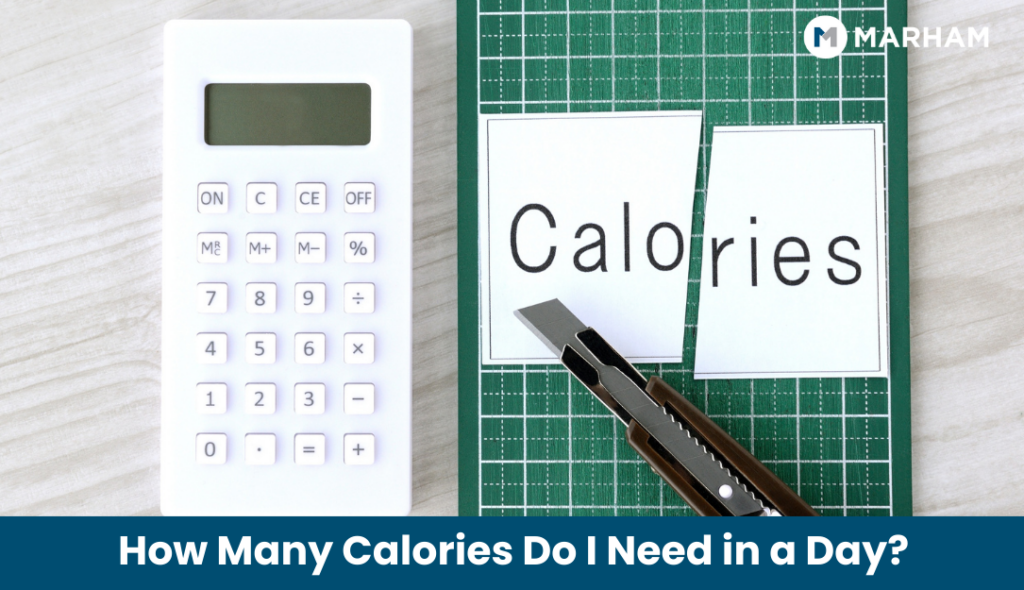 How Many Calories Do I Need in a Day