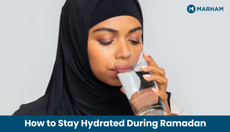 How to Stay Hydrated During Ramadan