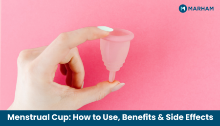 Menstrual Cup How to Use, Benefits & Side Effects
