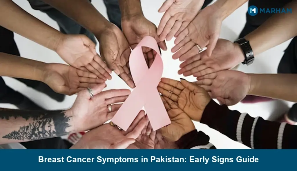 Breast Cancer Symptoms in Pakistan: Early Signs Guide
