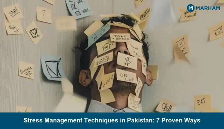Stress Management Techniques in Pakistan: 7 Proven Ways