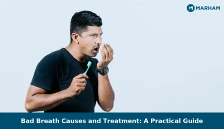 Bad Breath Causes and Treatment: A Practical Guide Bad Breath Causes and Treatment: A Practical Guide