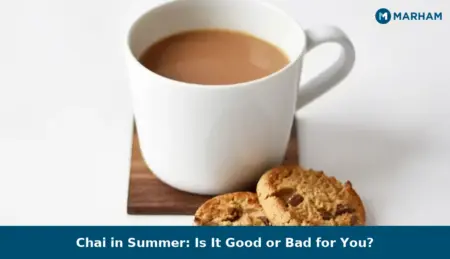 Chai in Summer: Is It Good or Bad for You? Chai in Summer: Is It Good or Bad for You?