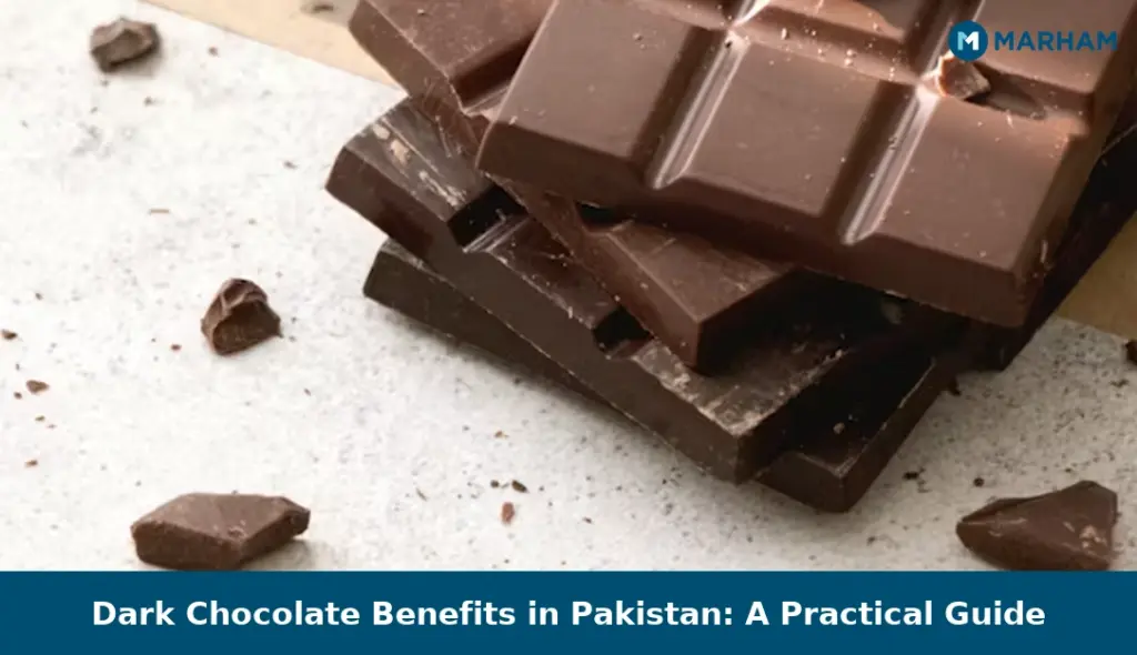 Dark Chocolate Benefits in Pakistan: A Practical Guide Dark Chocolate Benefits in Pakistan: A Practical Guide