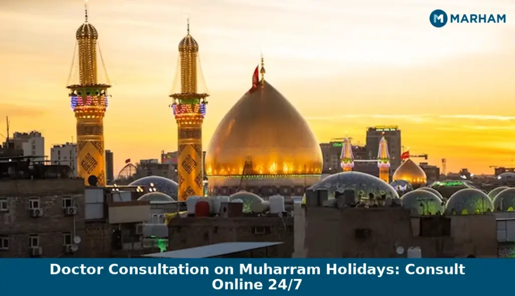 Doctor Consultation on Muharram Holidays: Consult Online 24/7