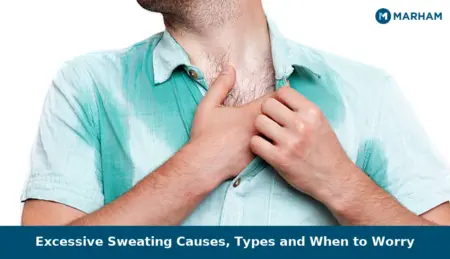 Excessive Sweating Causes, Types and When to Worry