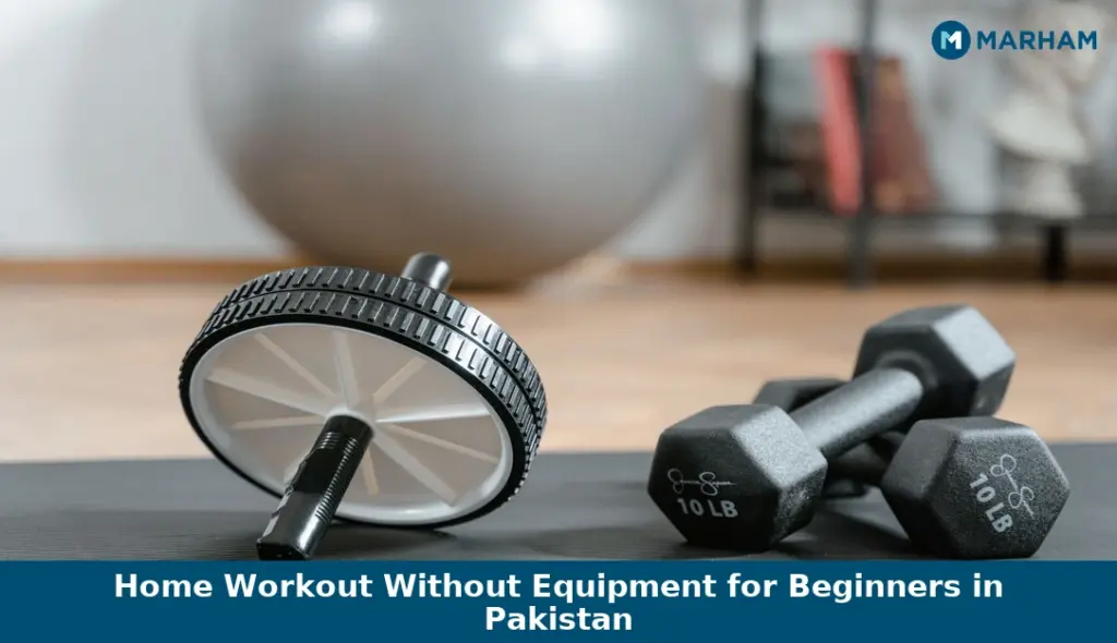 Home Workout Without Equipment for Beginners in Pakistan