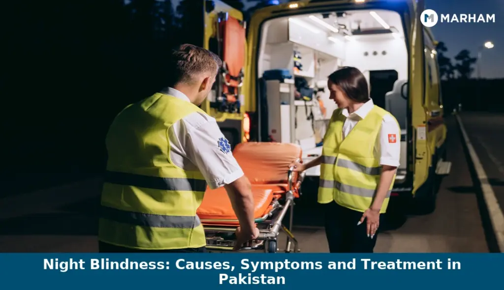 Night Blindness: Causes, Symptoms and Treatment in Pakistan