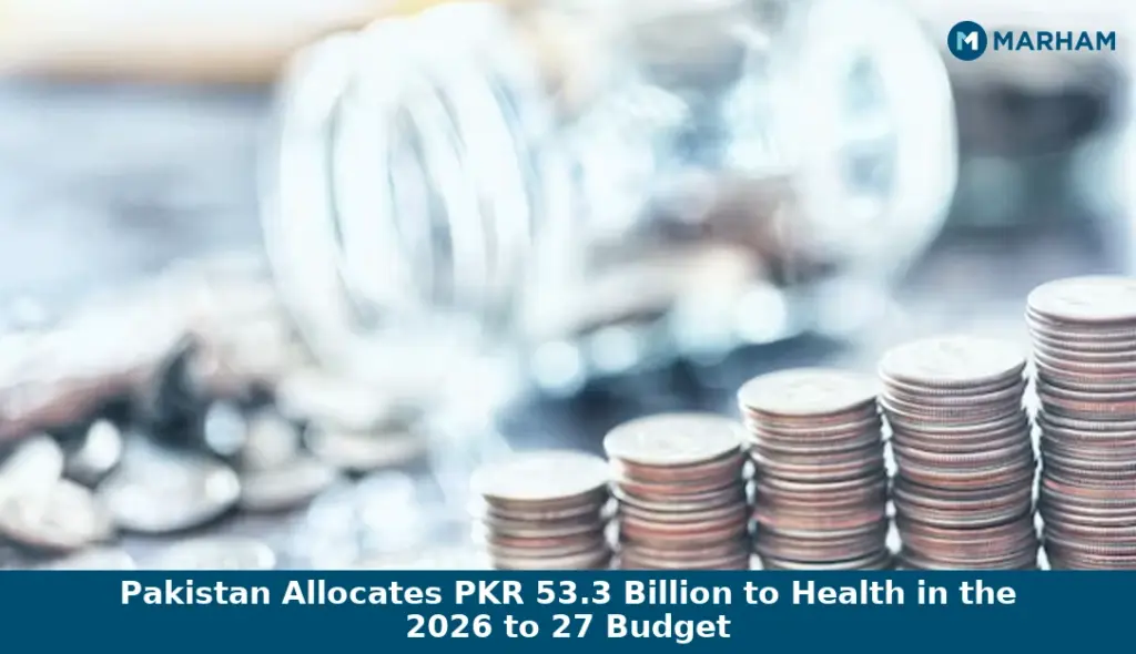 Pakistan Allocates PKR 53.3 Billion to Health in the 2026 to 27 Budget