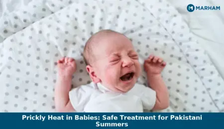 Prickly Heat in Babies: Safe Treatment for Pakistani Summers