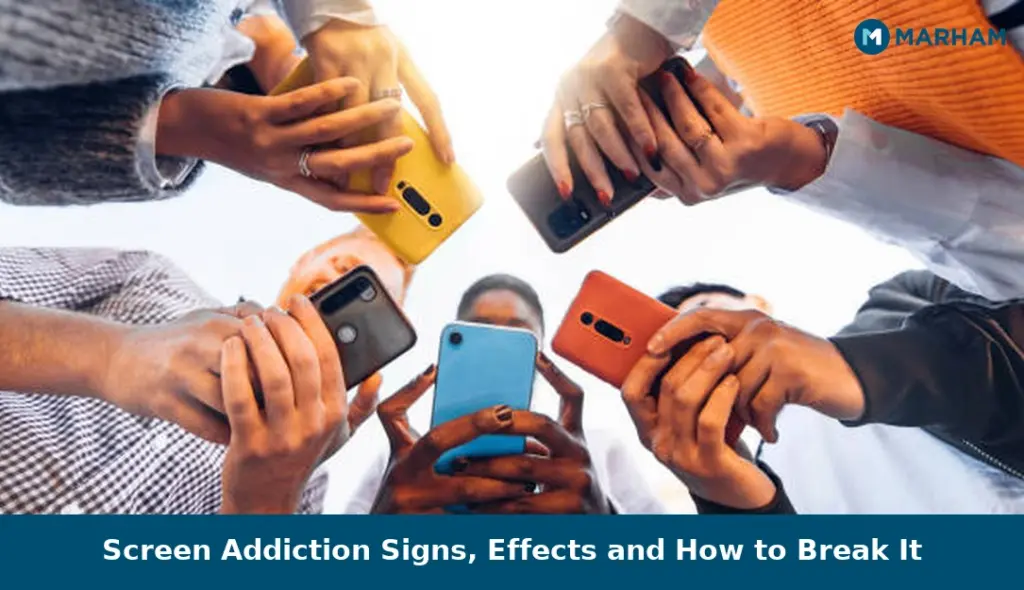 Screen Addiction Signs, Effects and How to Break It