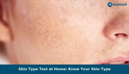 Skin Type Test at Home: Know Your Skin Type