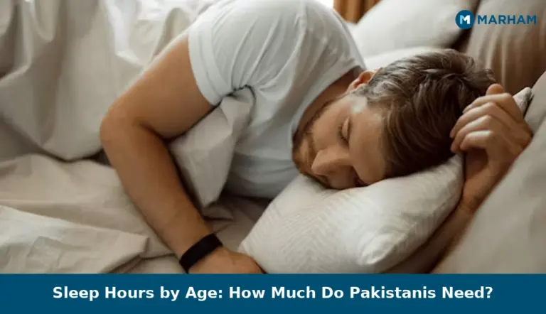 Sleep Hours by Age: How Much Do Pakistanis Need?