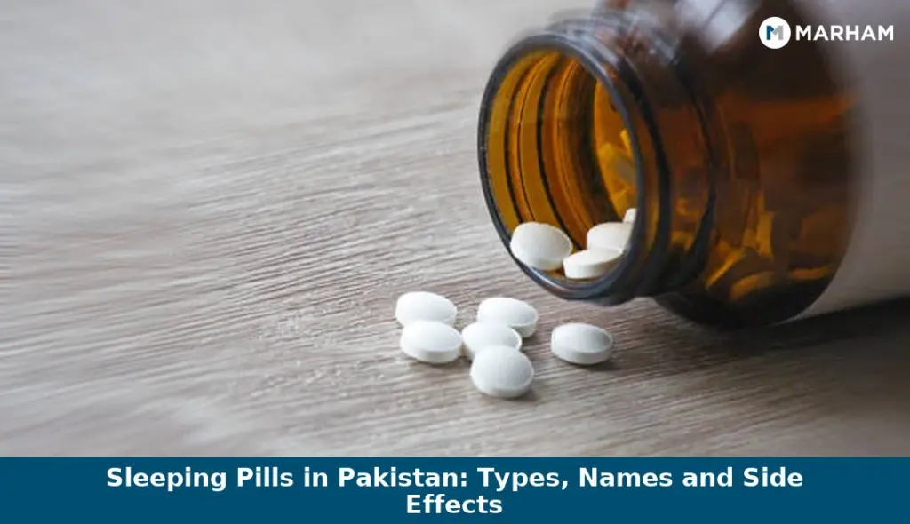 Sleeping Pills in Pakistan: Types, Names and Side Effects