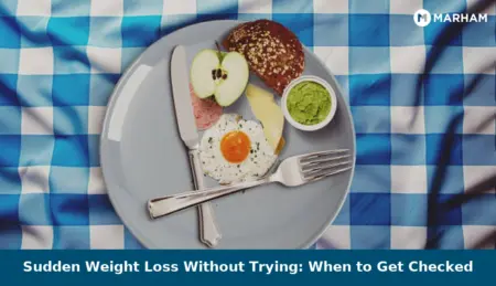 Sudden Weight Loss Without Trying: When to Get Checked Sudden Weight Loss Without Trying: When to Get Checked