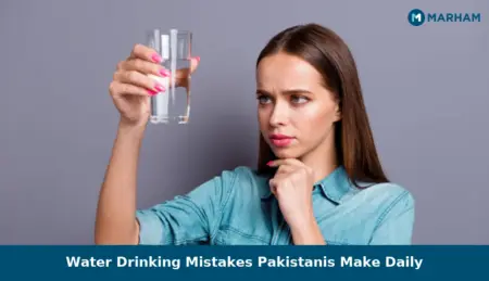 Water Drinking Mistakes Pakistanis Make Daily Water Drinking Mistakes Pakistanis Make Daily