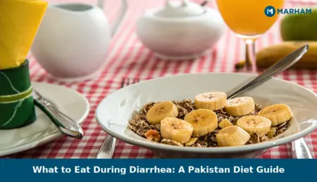 What to Eat During Diarrhea: A Pakistan Diet Guide What to Eat During Diarrhea: A Pakistan Diet Guide