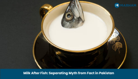 Milk After Fish: Separating Myth from Fact in Pakistan