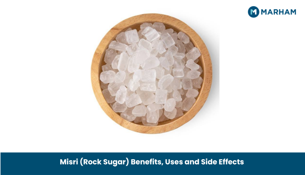 Misri (Rock Sugar) Benefits, Uses and Side Effects