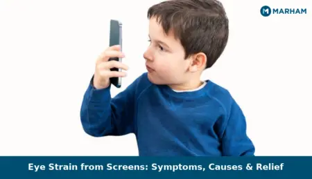 Eye Strain from Screens: Symptoms, Causes & Relief