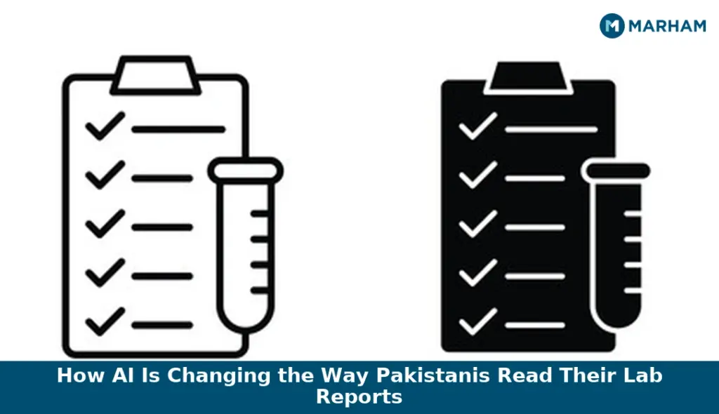 How AI Is Changing the Way Pakistanis Read Their Lab Reports How AI Is Changing the Way Pakistanis Read Their Lab Reports