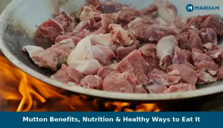 Mutton Benefits, Nutrition & Healthy Ways to Eat It