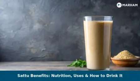 Sattu Benefits: Nutrition, Uses & How to Drink It