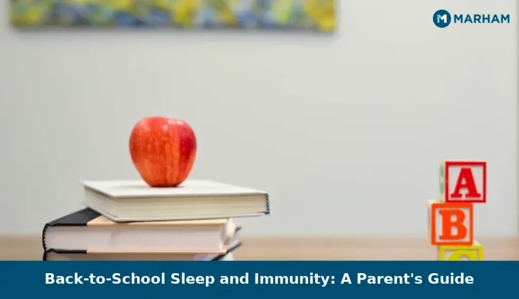 Back-to-School Sleep and Immunity: A Parent's Guide